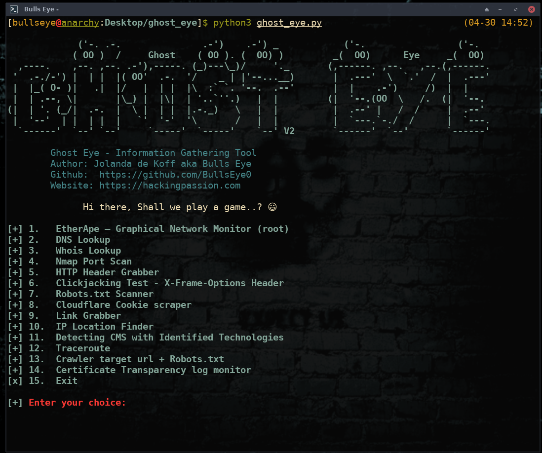 Ghost Eye New Release. Ghost Eye is an Information Gathering, Footprinting, Scanner, and Recon Tool I made in Python 3. Since the last release of Ghost Eye, I've tweaked, removed, and added some new features. So that Ghost Eye would become more of a whole. /ghost-eye-informationgathering-footprinting-and-reconnaissance-tool-release/featured-image-preview.png